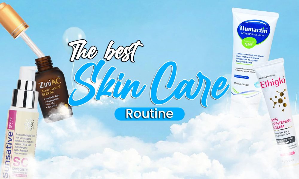 The Best Skin Care Routine in Pakistan 2026